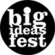 Big Ideas Fest